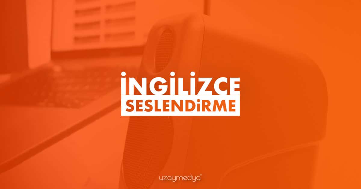 İngilizce Seslendirme